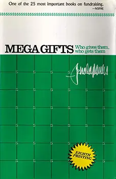 Mega Gifts: Who Gives Them, Who Gets Them: Jerry Panas